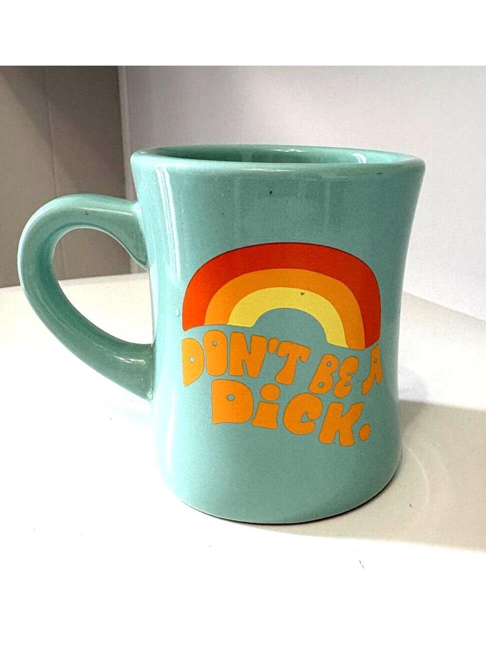 Don’t Be A Dick Mug